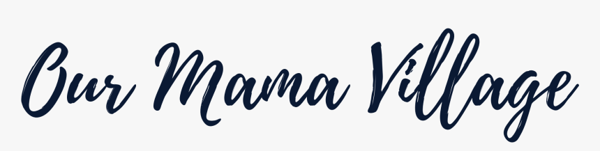 Our Mama Village - Calligraphy, HD Png Download, Free Download