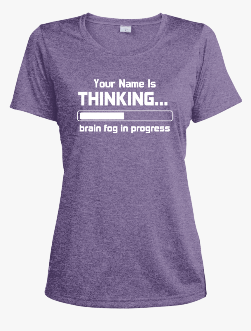 Customisable Brain Fog In Progress Ladies, HD Png Download, Free Download