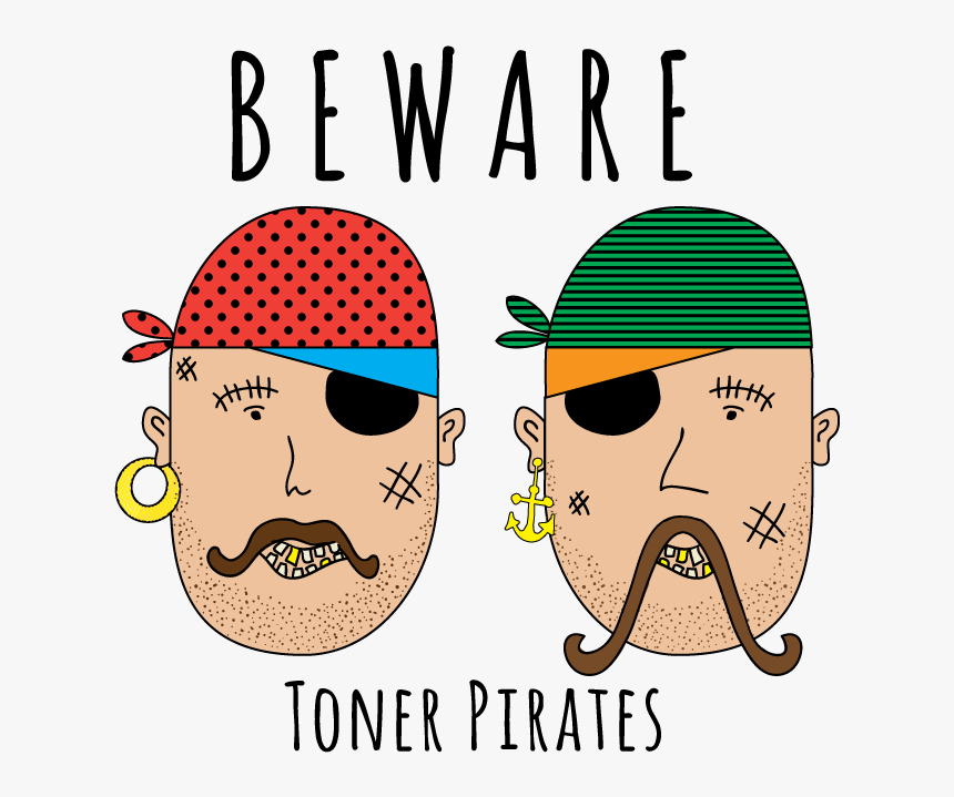 Beware Toner Pirates, HD Png Download, Free Download