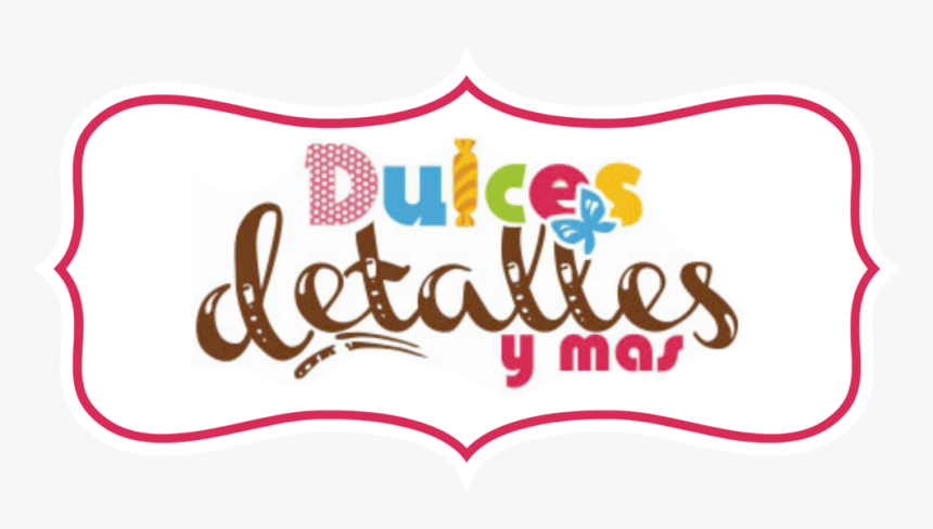 Transparent Dulces Png - Calligraphy, Png Download, Free Download
