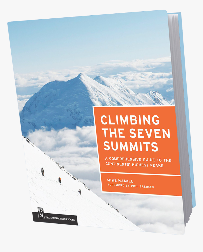 Climbing The Seven Summits: A Comprehensive Guide To, HD Png Download, Free Download
