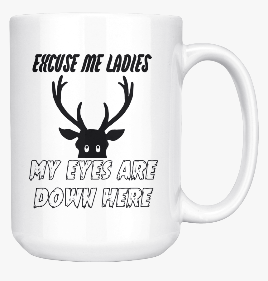 My Eyes Are Down Here Deer Antler Moose Head Coffee - Mug, HD Png Download, Free Download