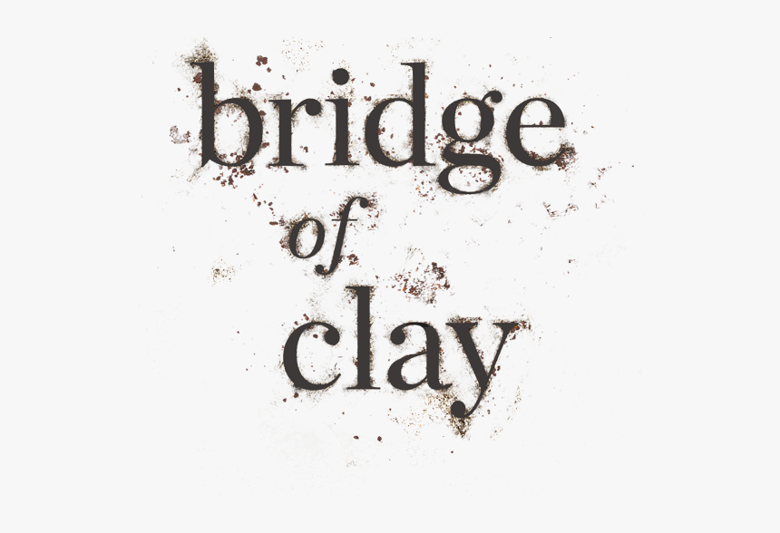 Bridge Of Clay - Calligraphy, HD Png Download, Free Download