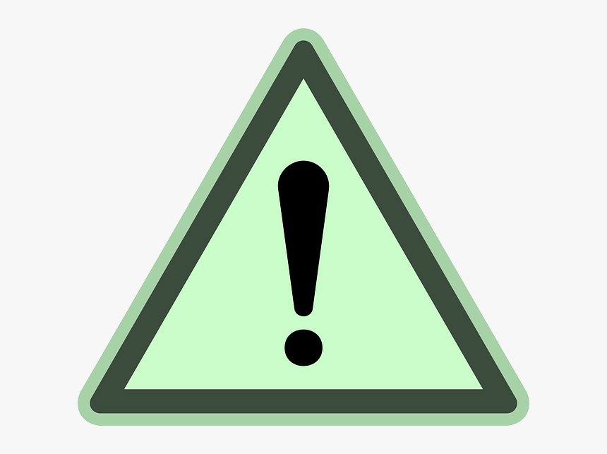 Danger, Exclamation, Warning Sign, Attention, Alert - Danger Sign Green, HD Png Download, Free Download