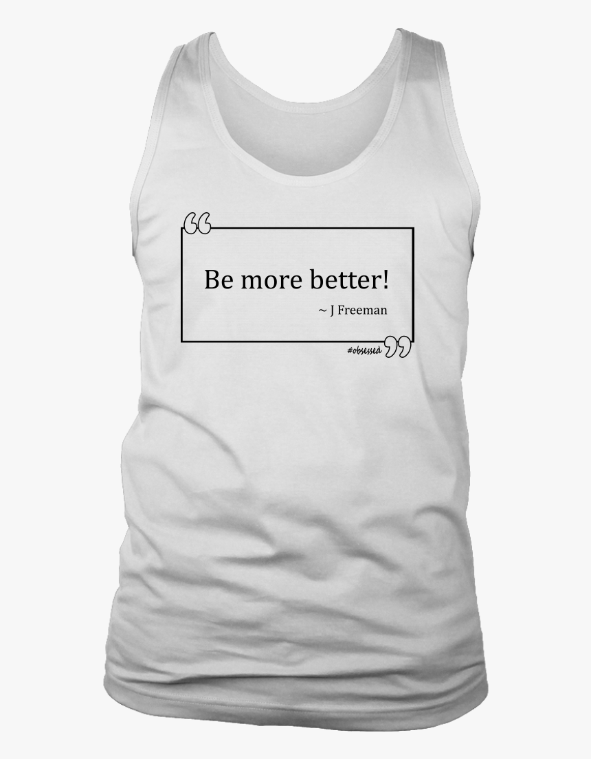 Men"s Be More Better J Freeman Quote Box 100% Cotton - Summer Is Coming Tank Top, HD Png Download, Free Download