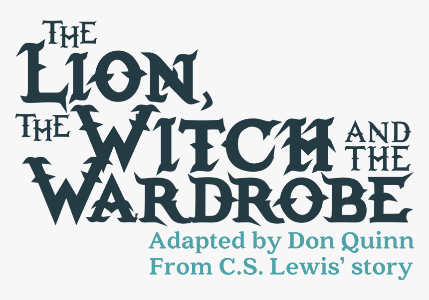 The Lion, The Witch, And The Wardrobe Adapted By Don - Lion Witch And The Wardrobe Logo, HD Png Download, Free Download