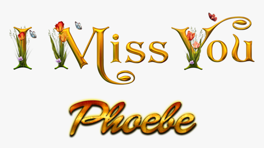 Phoebe Decorative Name Png - Miss You Bilal, Transparent Png, Free Download