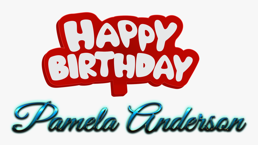 Pamela Anderson Happy Birthday Name Logo - Calligraphy, HD Png Download, Free Download