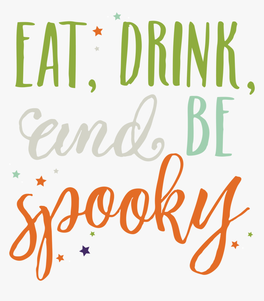 Eat Drink And Be Spooky Svg Cut File - Eat Drink And Be Spooky, HD Png Download, Free Download