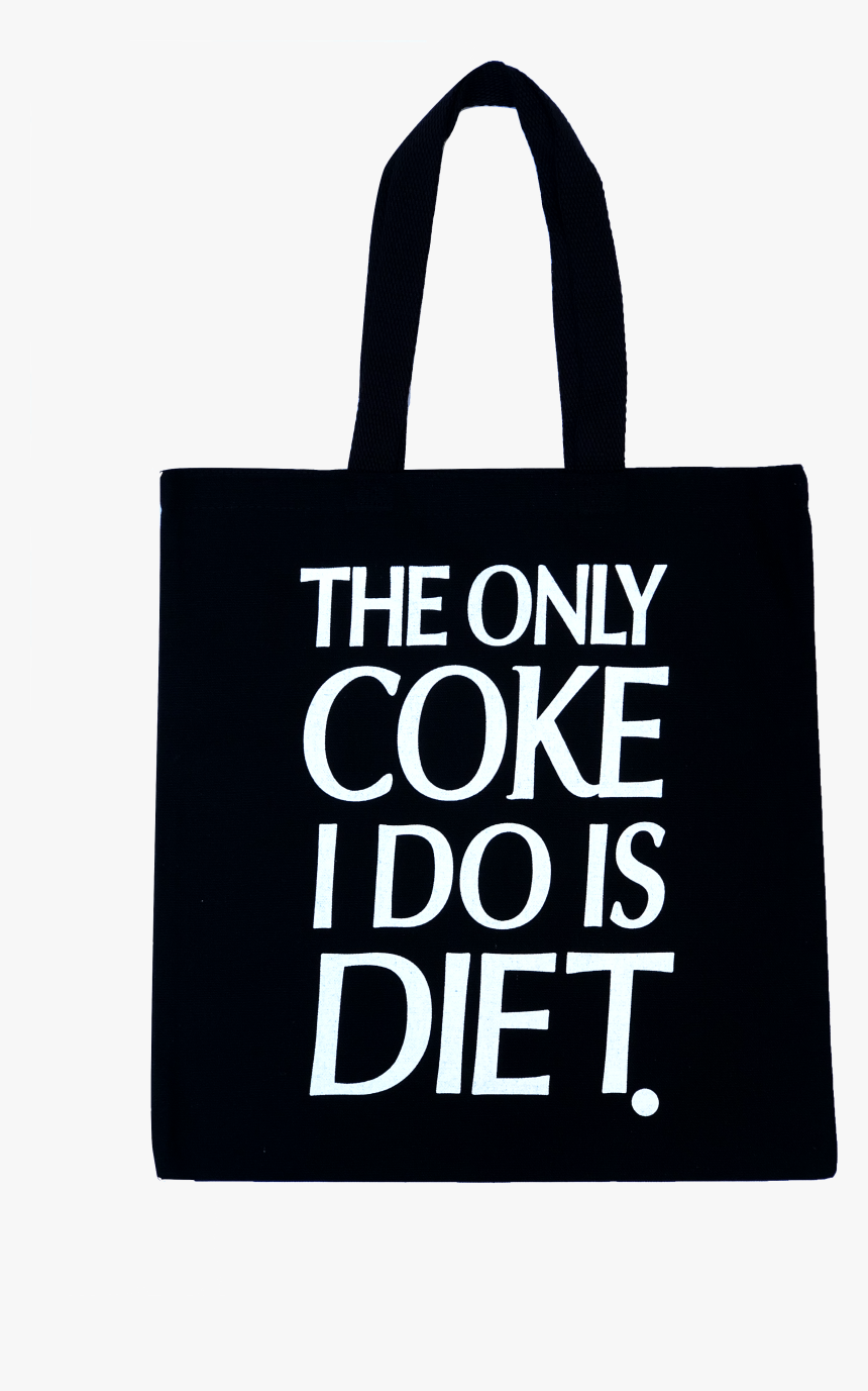 Coke I Do Is Diet, HD Png Download, Free Download