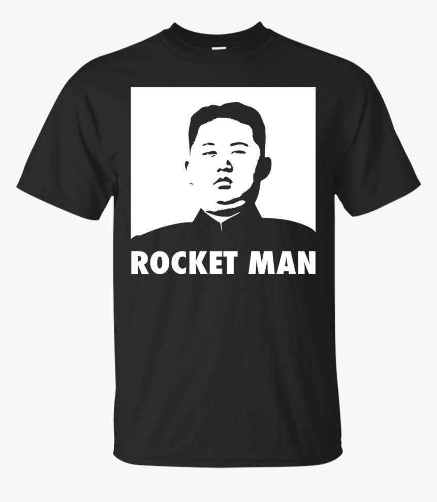 Rocket Man Kim Jong Un Shirt, Hoodie, Tank Top, HD Png Download, Free Download