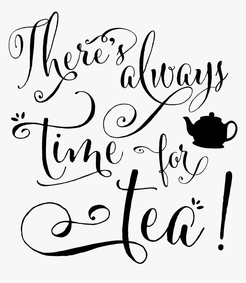 Time For Tea Quotes, HD Png Download, Free Download