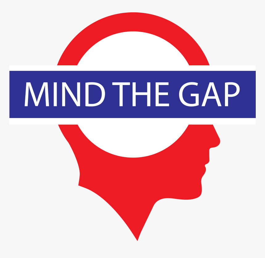 Mind The Gap - Mind The Gap Transparent, HD Png Download, Free Download