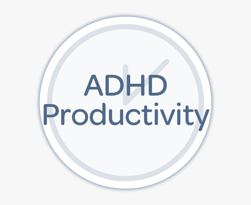 Adhd Productivity Copy@2x - Circle, HD Png Download, Free Download