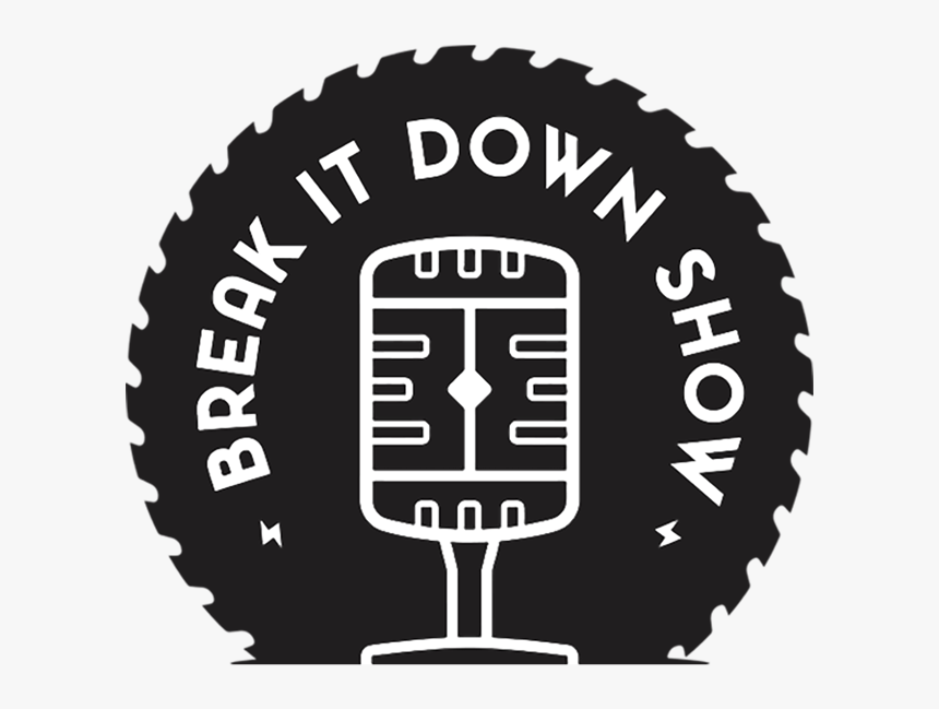 Break It Down Show, HD Png Download, Free Download