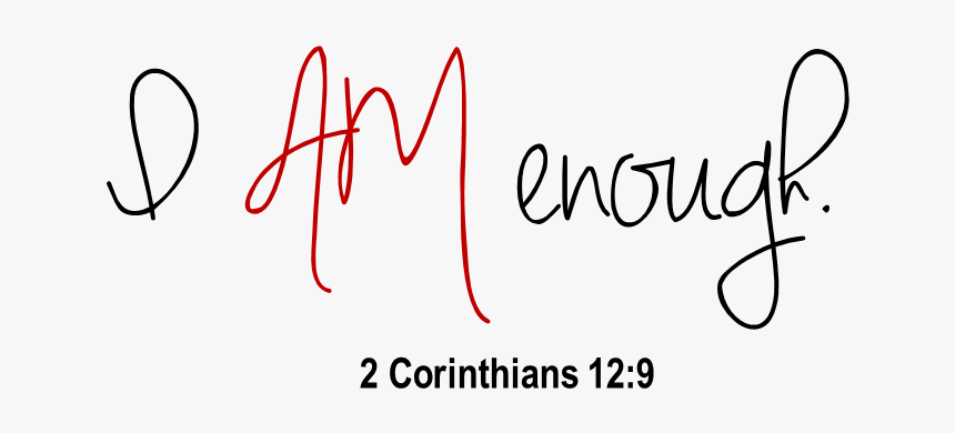 Enough - Am Enough In His Eyes, HD Png Download, Free Download