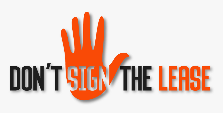 Don T Sign A Lease, HD Png Download, Free Download