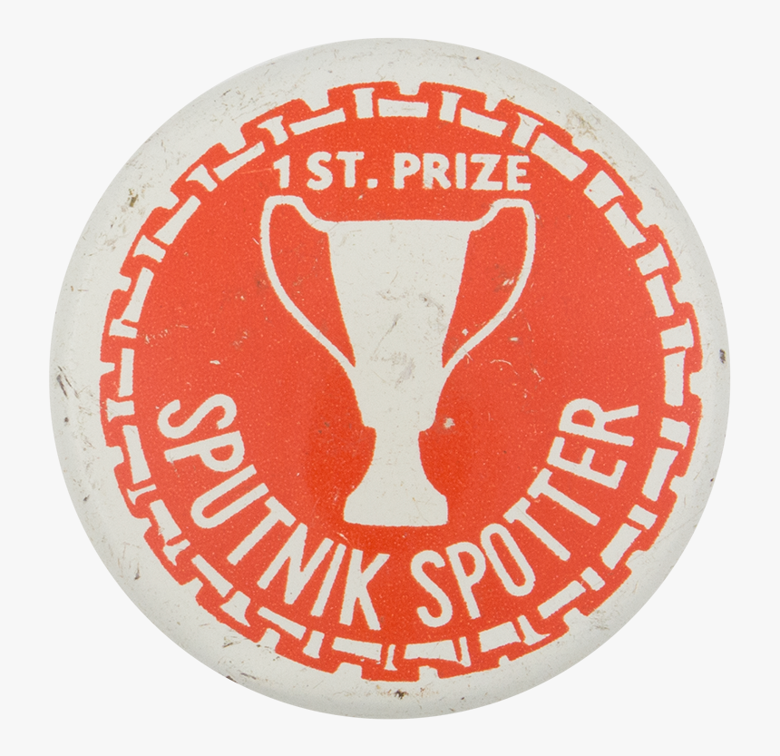 First Prize Sputnik Spotter Humorous Button Museum, HD Png Download, Free Download