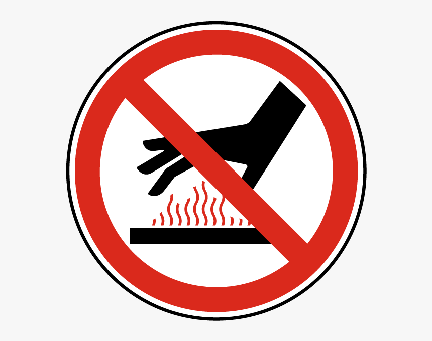 Do Not Touch Hot Sign, HD Png Download - kindpng.