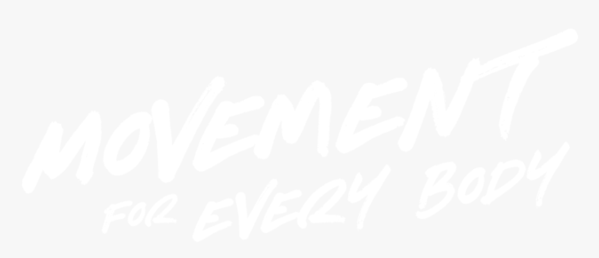 Movement For Every Body - Calligraphy, HD Png Download, Free Download