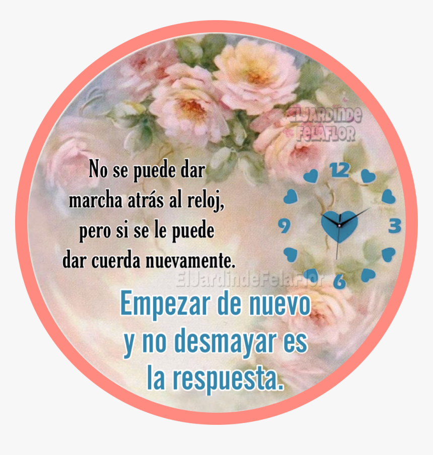 No Se Puede Dar Marcha Atras Al Reloj, HD Png Download, Free Download