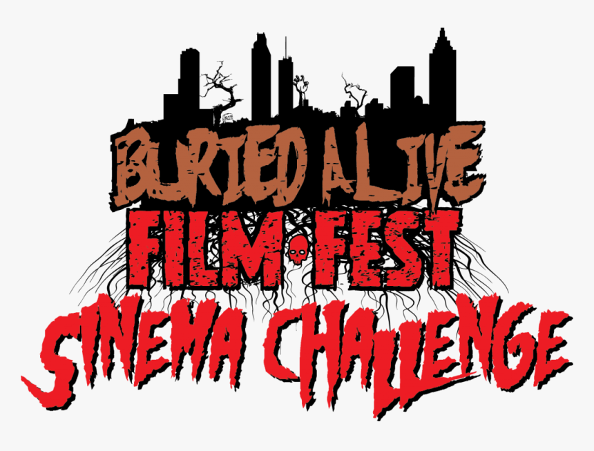 Sinema-challenge - Buried Alive Film Festival, HD Png Download, Free Download