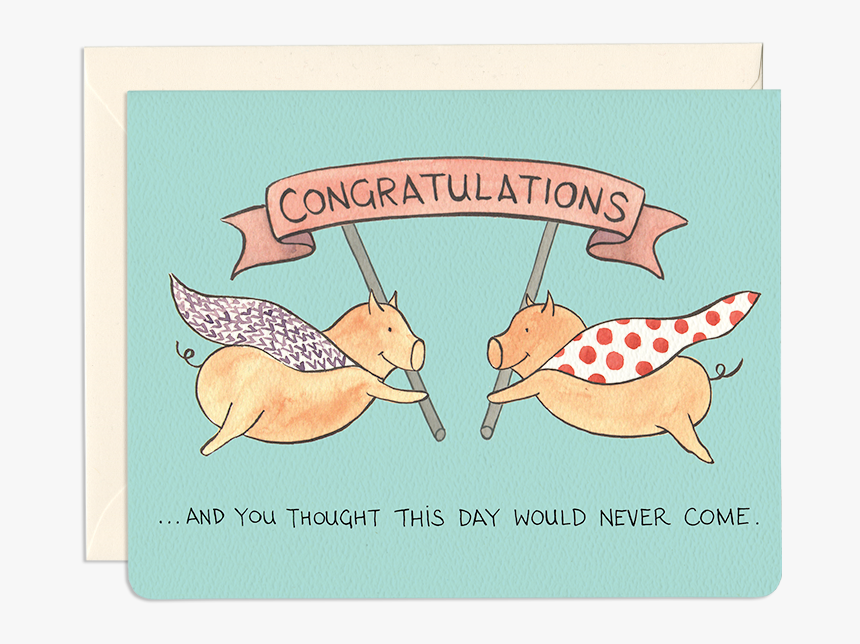 When Pigs Fly - Congratulations Pigs, HD Png Download, Free Download