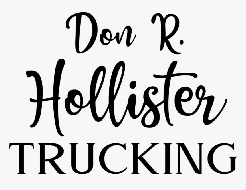 Don R Hollister Trucking - Calligraphy, HD Png Download, Free Download