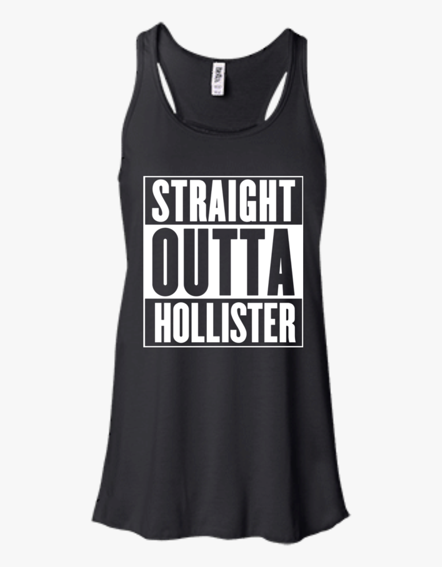 Straight Outta Hollister Men/women Tank Top B8800 Bella - T-shirt, HD Png Download, Free Download