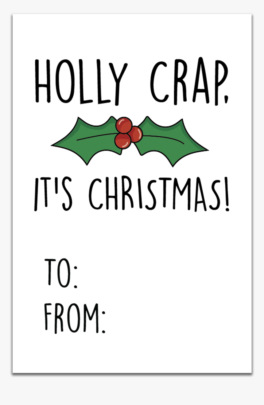 Holly Crap, It"s Christmas Gift Tags - Poster, HD Png Download, Free Download