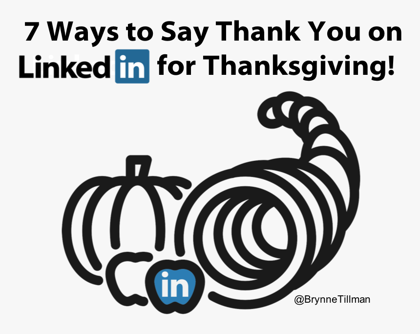 7 Ways To Say Thank You On Linkedin For Thanksgiving, HD Png Download, Free Download