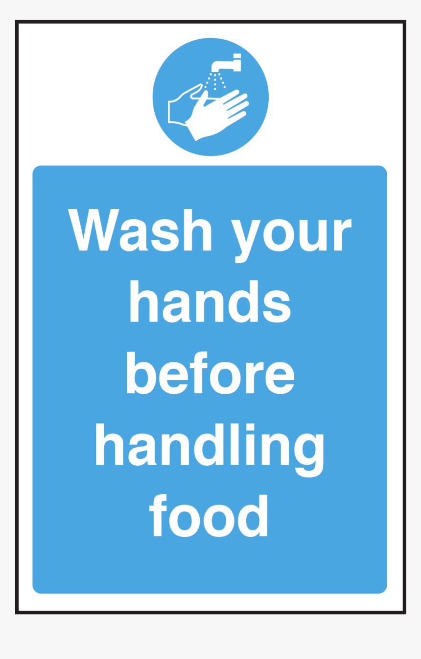 Wash Hands Before Handling Food Notice"
 Title="wash, HD Png Download, Free Download
