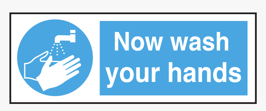 Now Wash Your Hands With Symbol Notice"
 Title="now, HD Png Download, Free Download