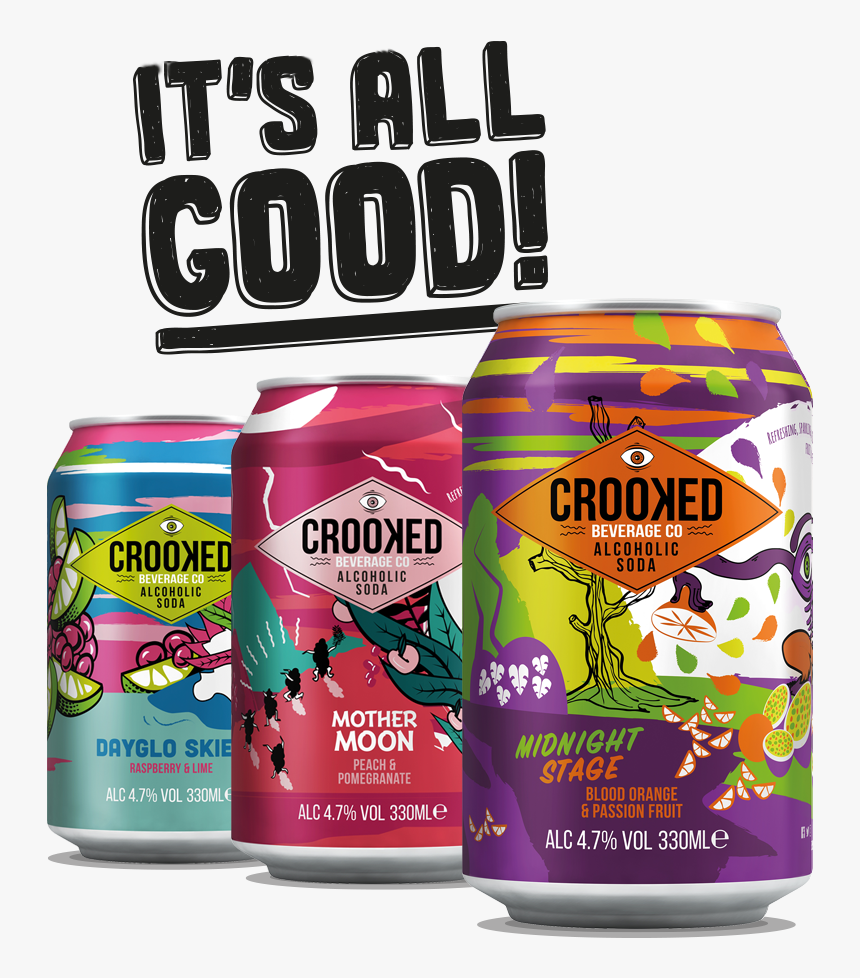 It"s All Good - Crooked Alcoholic Soda, HD Png Download, Free Download