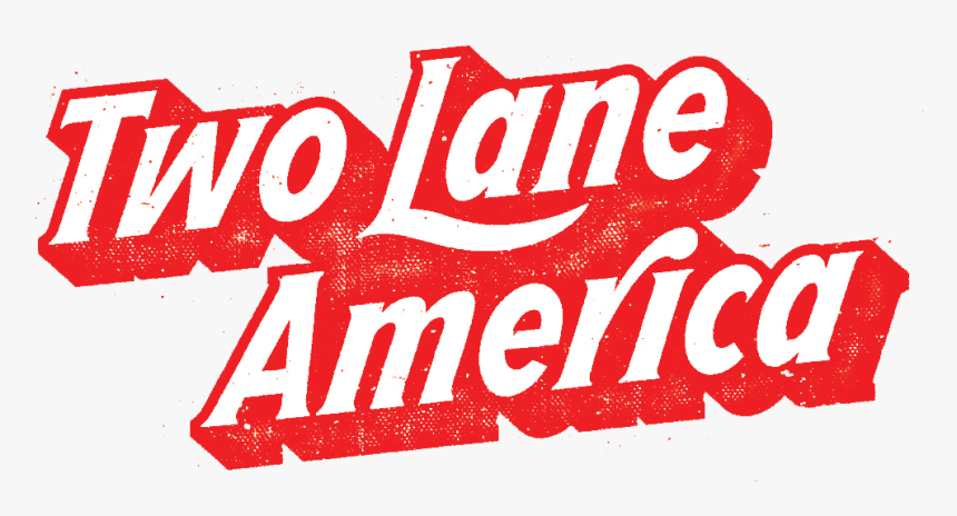 Two Lane America - Poster, HD Png Download, Free Download