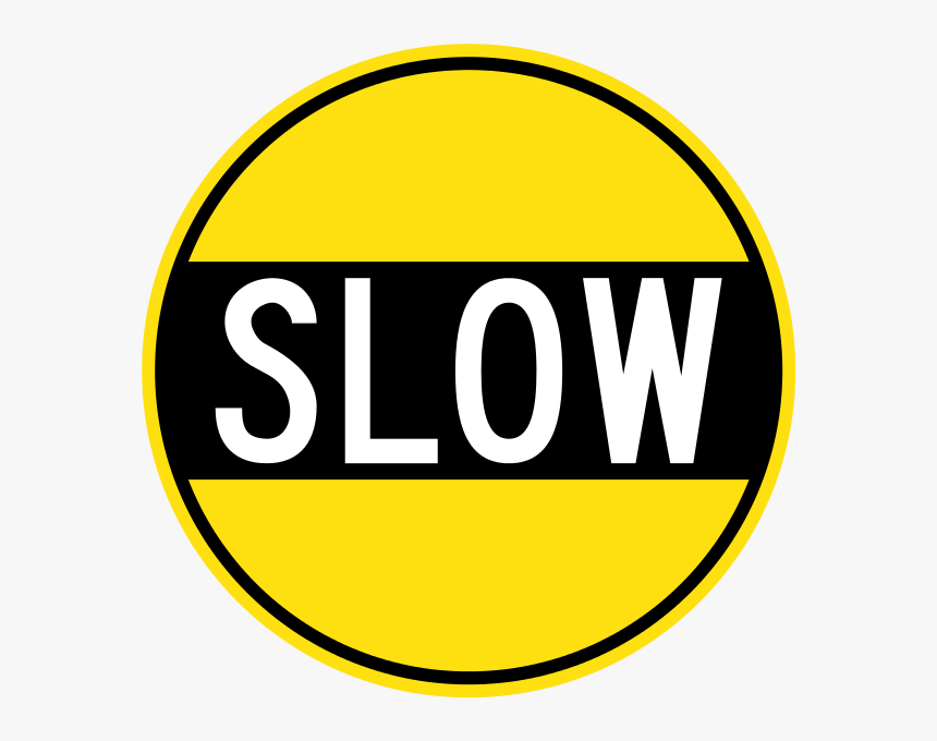 Early Australian Road Sign - Slow Road Sign Png, Transparent Png, Free Download