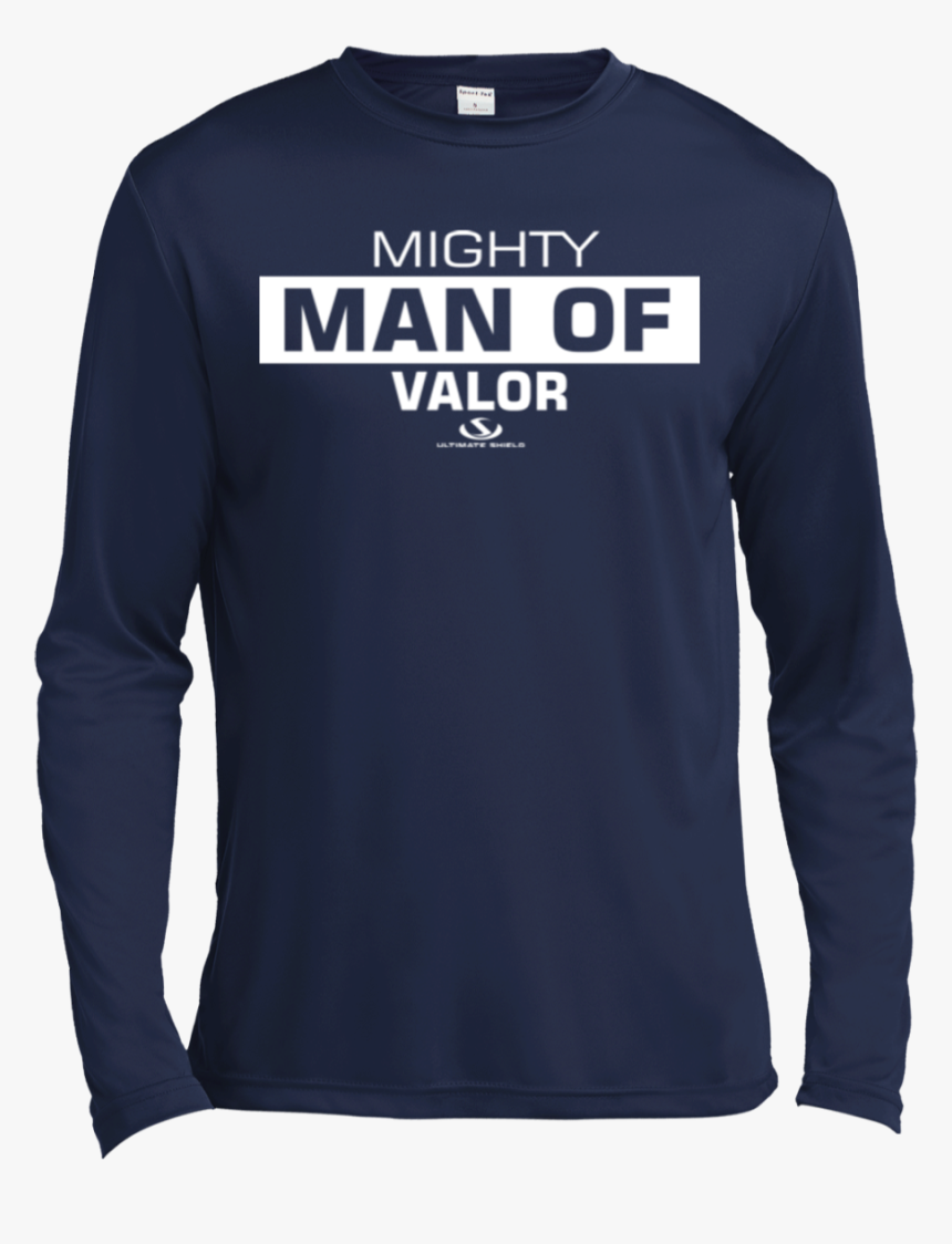 Mighty Man Of Valor Ls Moisture Absorbing T-shirt - Long-sleeved T-shirt, HD Png Download, Free Download