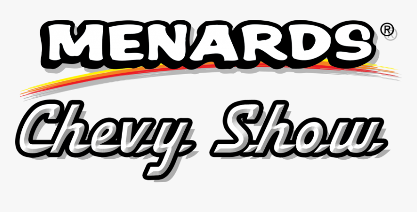Menards Chevy Show New Logo - Calligraphy, HD Png Download, Free Download