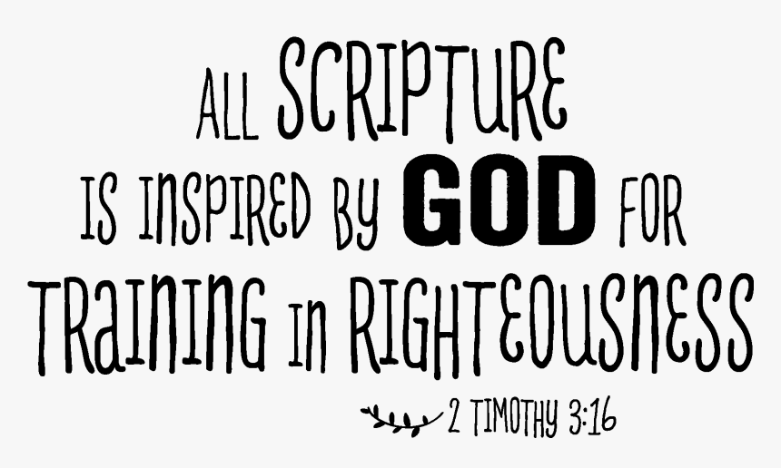 All Scripture Is Inspired By God For Training In Righteousness- - Calligraphy, HD Png Download, Free Download