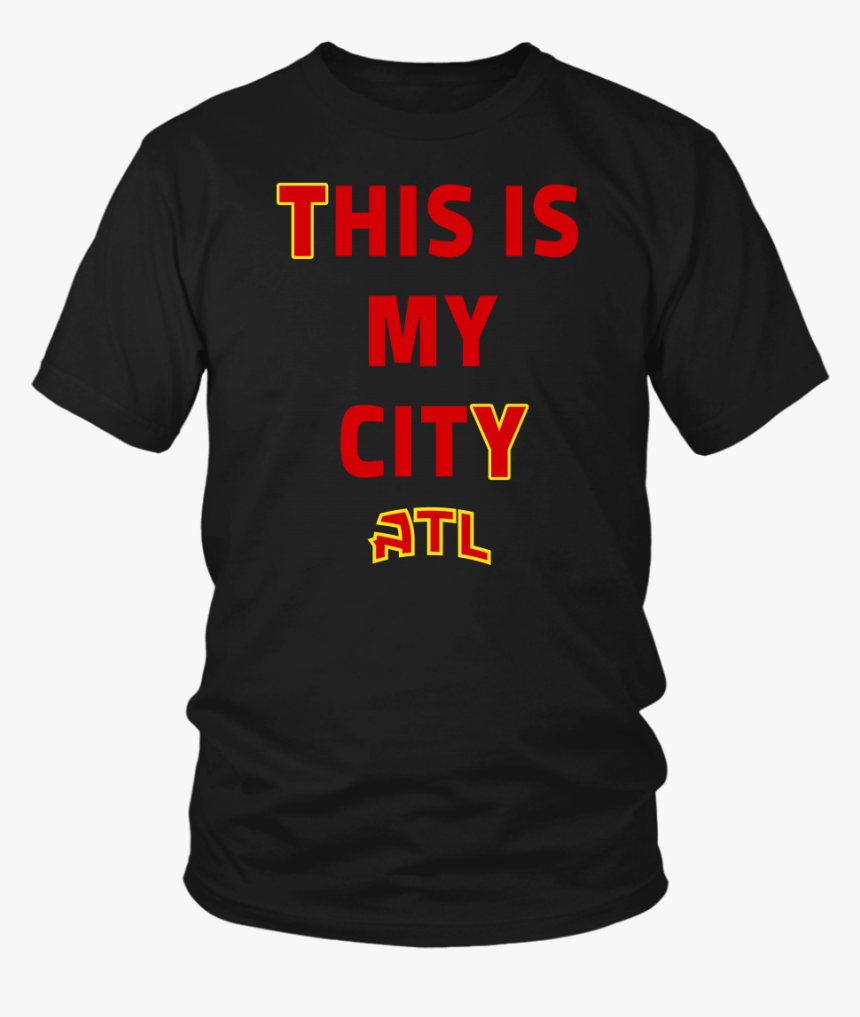 This Is My City Atl Shirt Trae Young - Larry Bernandez T Shirt, HD Png Download, Free Download