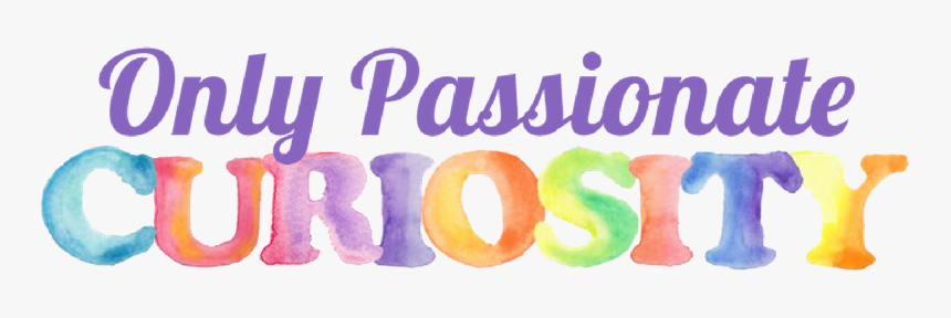Only Passionate Curiosity - Curiosity Word, HD Png Download, Free Download