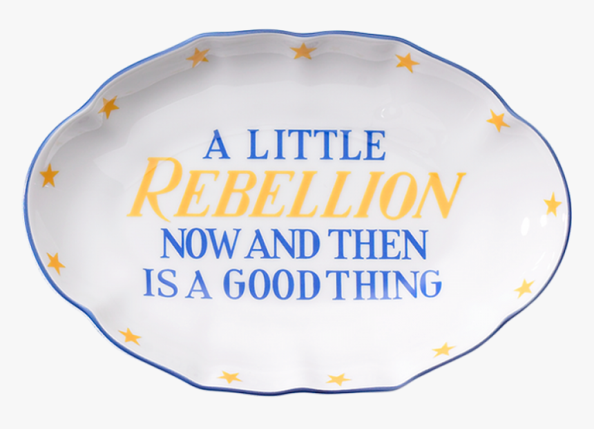 A Little Rebellion Now And Then Is A Good Thing - Circle, HD Png Download, Free Download