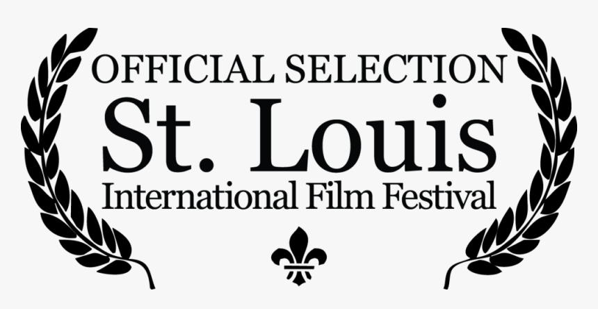 Sliff Laurels - St Louis International Film Festival Official Selection, HD Png Download, Free Download