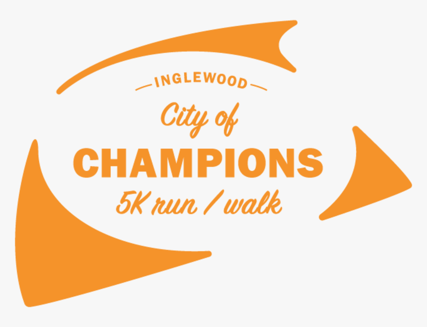 Inglewood City Of Champions Run 5k Run/walk - Calligraphy, HD Png Download, Free Download