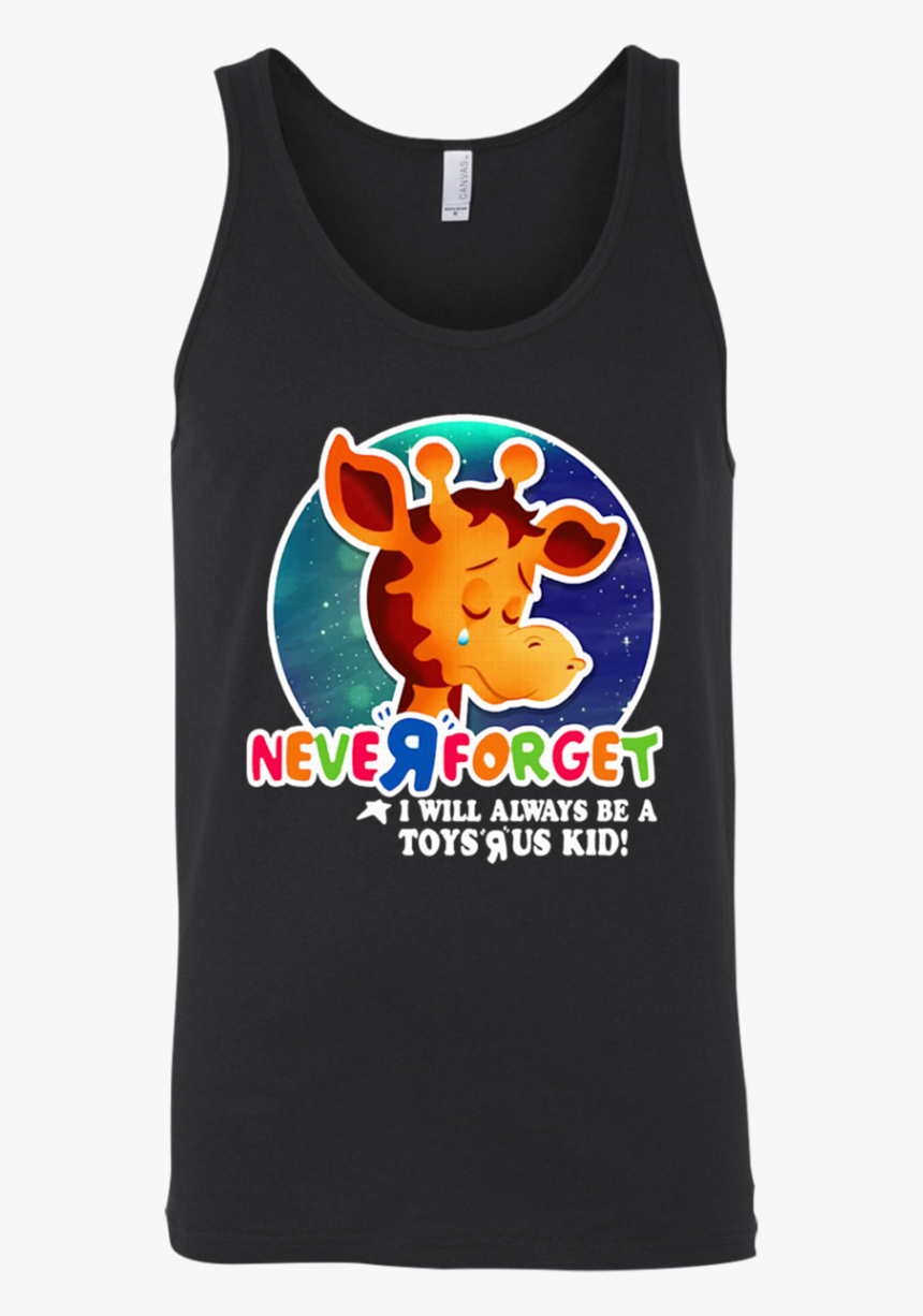 Never Forget I Will Always Be A Toys R Us Kid Shirt - Toys R Us Shirt, HD Png Download, Free Download
