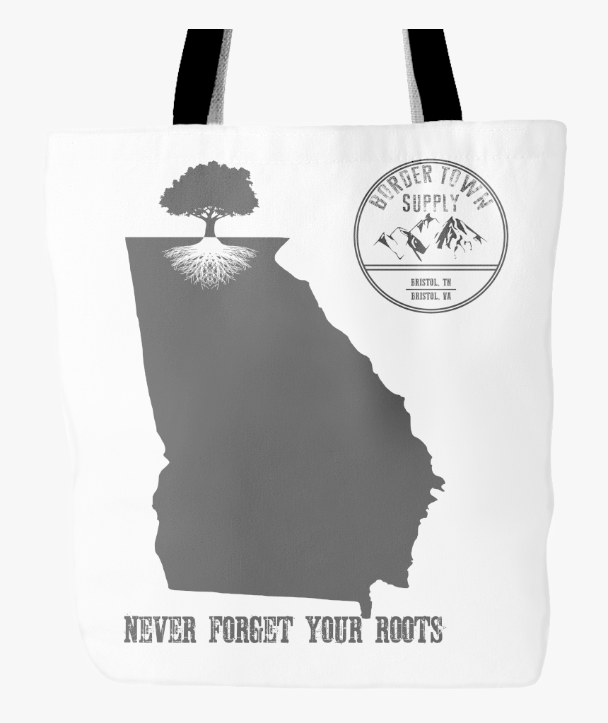 Never Forget Your Georgia Roots Tote - Sticker, HD Png Download, Free Download