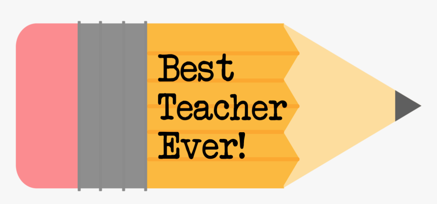 Free Printable Teacher Gift Tags {pencil} - Best Teacher Ever Pencil, HD Png Download, Free Download