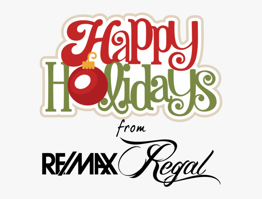 Happy Holidays From Re/max Regal - Happy Holidays Fun, HD Png Download, Free Download