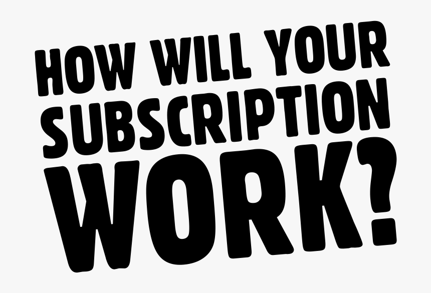 How Will Your Subscription Work - Illustration, HD Png Download, Free Download