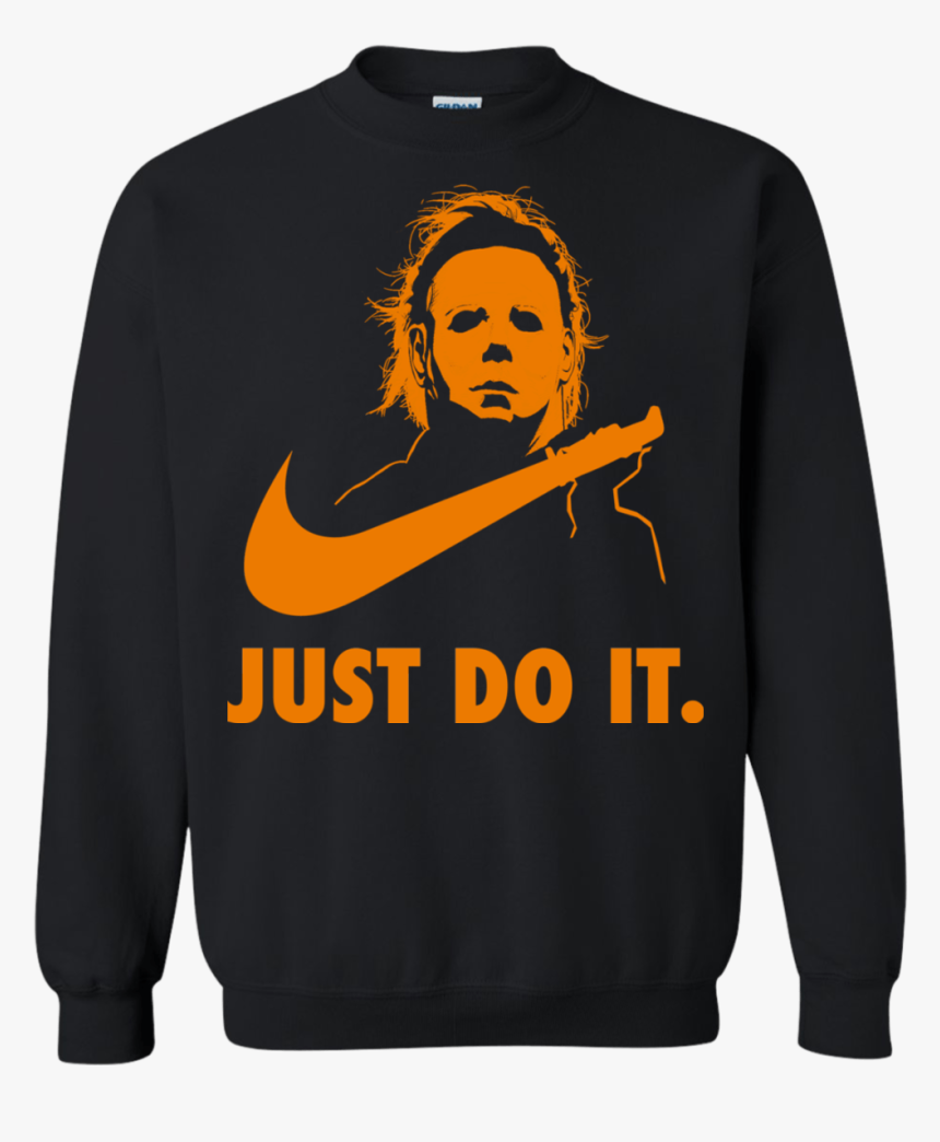 Just Do It Independents Do It Best No Mandates - Just Do It Michael Myers Shirt, HD Png Download, Free Download